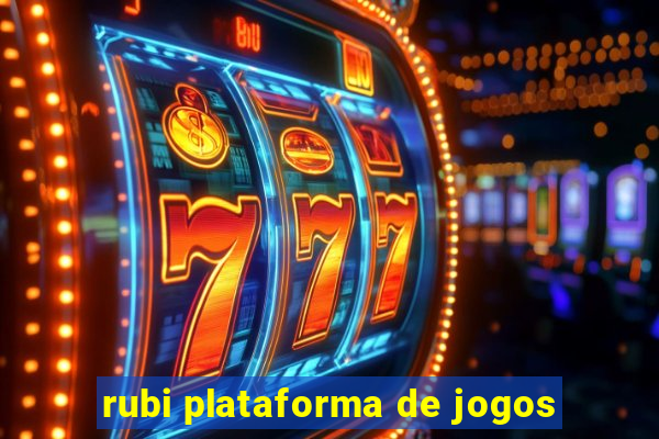 rubi plataforma de jogos